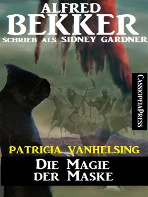 cover image of Patricia Vanhelsing--Die Magie der Maske
